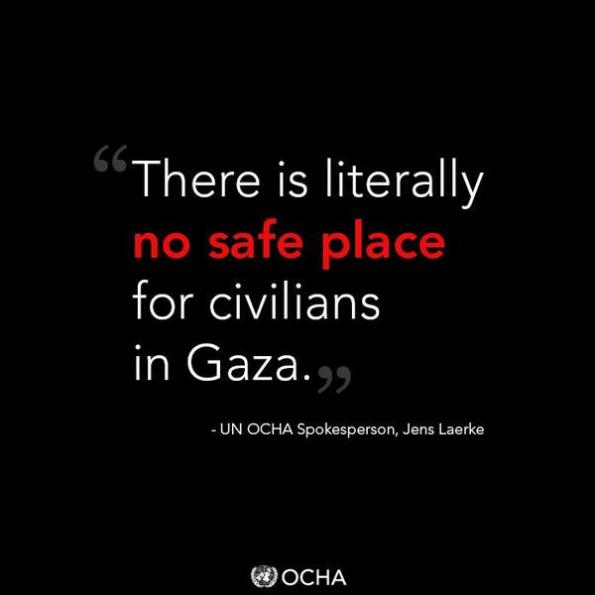There is literally no safe place for civilians in Gaza, says,  iUNRWA's twitter